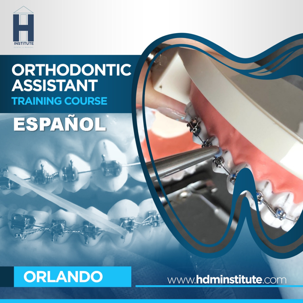Orthodontic Assistant Training Course Orlando (ESPAÑOLINGLÉS) HDM